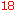 18